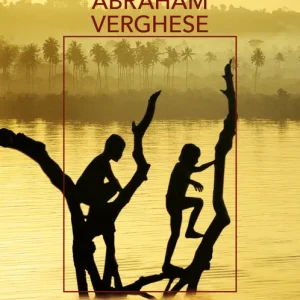 Hijos del ancho mundo Verghese, Abraham 2010