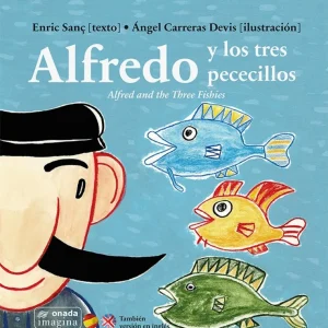 Alfred y los tres pececillos/Alfred three fishies VV.AA. 2015