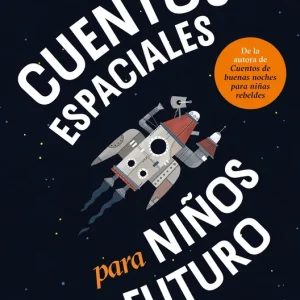 Cuentos espaciales para niños del futuro Cavallo, Francesca 2025