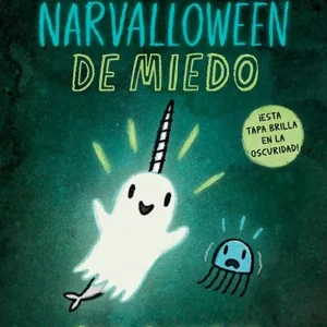Un Narvalloween de miedo Clanton, Ben 2023