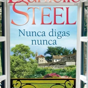 Nunca digas nunca Steel, Danielle 2026