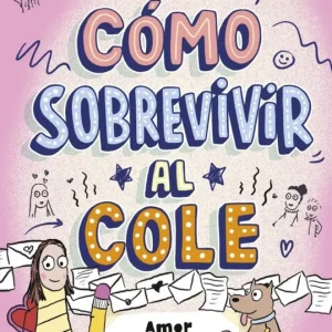 Cómo sobrevivir al cole 6 - Amor a la vista 2026