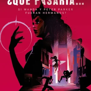 ¿Qué pasaría si Wanda y Peter Parker fueran hermanos? Seanan McGuire 2026