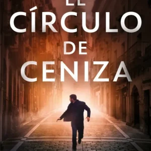 El círculo de ceniza Javier Lerín 2026