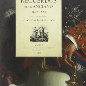 Recuerdos de un anciano Alcalá Galiano, Antonio 2014
