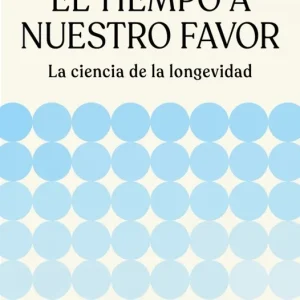 El tiempo a nuestro favor Carmen Lanchares 2026