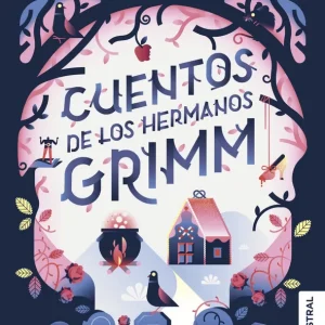 CUENTOS DE LOS HERMANOS GRIMM Hermanos Grimm 2018