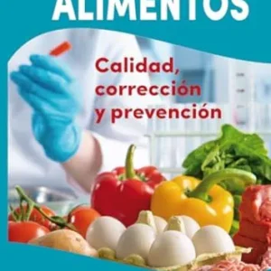ALIMENTOS. CALIDAD, CORRECCIÓN Y PREVENCIÓN LUJAN, CARLOS 2025