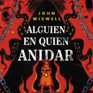 Alguien en quien anidar John Wiswell 2026