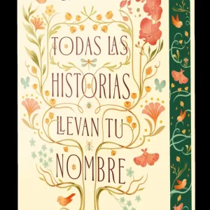 Todas las historias llevan tu nombre Andrea Longarela 2026