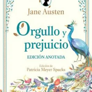 Orgullo y prejuicio. Edición anotada Austen, Jane Meyer Spacks, Patricia Ann (editora) 2025