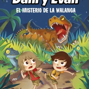 Las aventuras de Dani y Evan 4. El misterio de la Walanga Las aventuras de Dani y Evan 2021