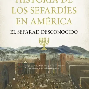 Historia de los sefardíes en América 2026