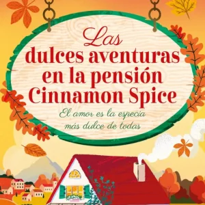 Las dulces aventuras en la pensión Cinnamon Spice Graham, Harper 2026