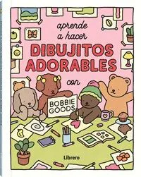 Aprende a hacer dibujitos adorables con Bobbie Goods VV.AA. 2025