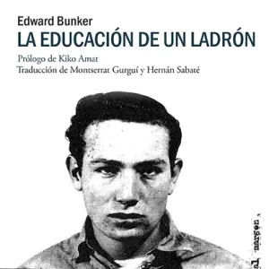La educación de un ladrón Bunker, Edward 2025