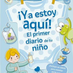 íYa estoy aquí! El primer diario de tu niño Sara Reggiani 2026