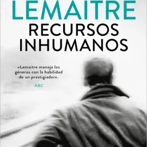 RECURSOS INHUMANOS Lemaitre, Pierre 2018