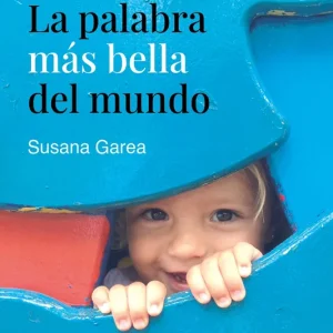La palabra más bella del mundo Susana Garea 2026