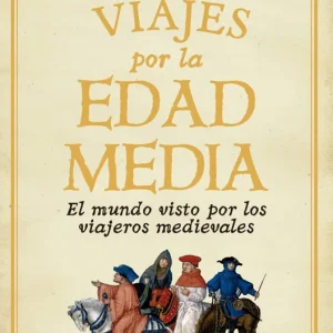 Guia de viajes por la Edad Media 2026