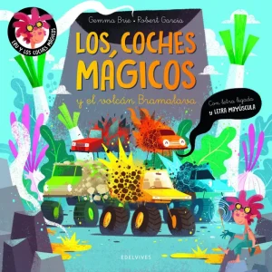 Los coches mágicos y el volcán Bramalava 2026