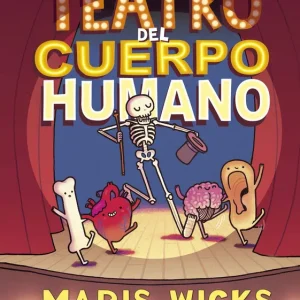 El teatro del cuerpo humano Maris Wicks 2020