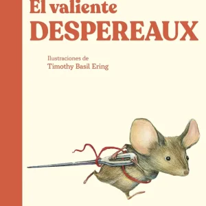 El valiente Despereaux DiCamillo, Kate 2025