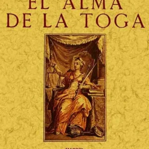 El alma de la toga Ossorio, Angel 2012