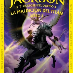 La maldición del Titán (Percy Jackson y los dioses del Olimpo 3) Rick Riordan 2026