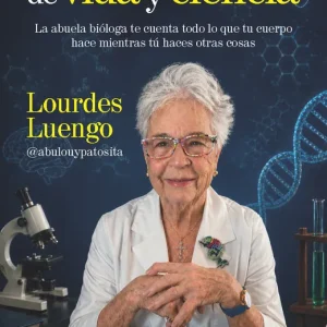 Lecciones de vida y ciencia Lourdes Luengo 2026