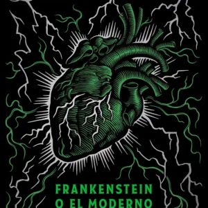 FRANKENSTEIN O EL MODERNO PROMETEO (EDICIÓN CONMEMORATIVA) SHELLEY, MARY 2024