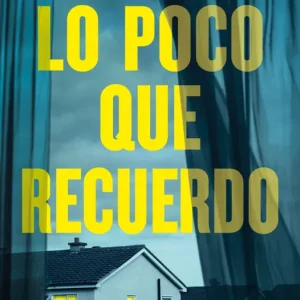 Lo poco que recuerdo Valenzuela, José Ignacio 2025