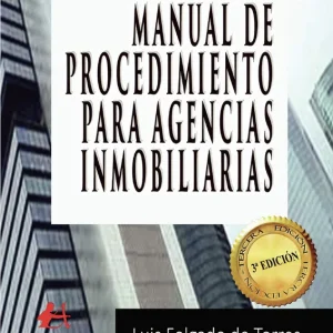 Manual de procedimiento para agencias inmobiliarias Luis Folgado de Torres 2016