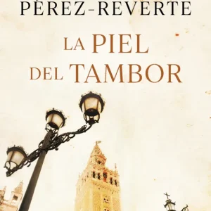 La piel del tambor Perez-reverte,Arturo 2010