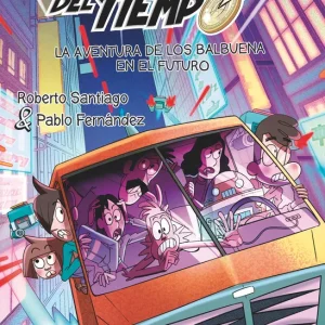 FDT.15 La aventura de los Balbuena en el futuro Santiago, Roberto 2023