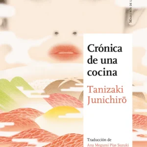 CRONICA DE UNA COCINA TANIZAKI,JUNICHIRO 2026