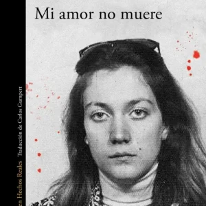 Mi amor no muere Saviano, Roberto 2026
