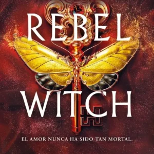 Rebel Witch (Crimson Moth. Libro 2) Kristen Ciccarelli 2026