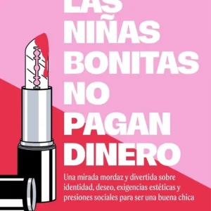 Las niñas bonitas no pagan dinero Nuño, Clara 2026