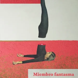 Miembro fantasma Fernanda Trías 2026