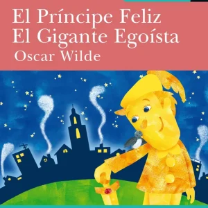 Biblioteca Básica 21 - El príncipe feliz Desconocido 2009
