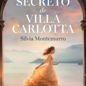 EL SECRETO DE VILLA CARLOTTA Montemurro, Silvia 2026