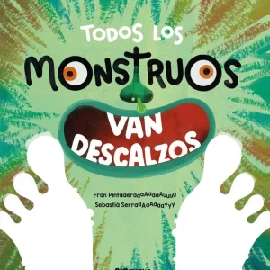 Todos los monstruos van descalzos 2026
