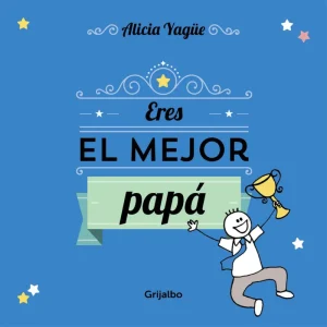 Eres el mejor Papá Yague, Alicia 2015