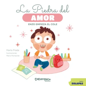 La piedra del amor. Enzo empieza el cole Prada, Marta 2025