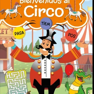 PASATIEMPOS INF BIENVENIDOS AL CIRCO 04 VV.AA. 2021
