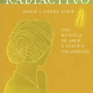 RADIACTIVO Redniss, Lauren 2019