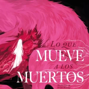 Lo que mueve a los muertos Kingfisher, T. 2025