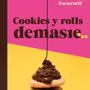 Cookies y rolls demasié Marc Escursell 2026