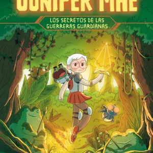 Juniper Mae 2: Los secretos de las guerreras guardianas Fraser, Tim 2024
